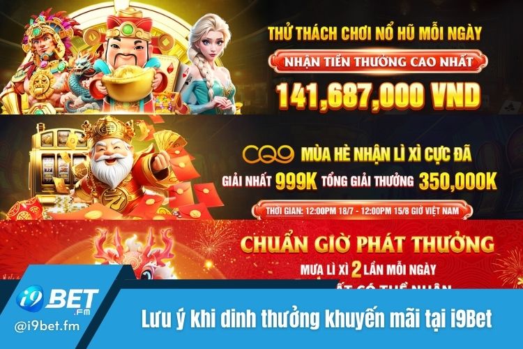 Những quy định chung khi thực hiện dinh thưởng khuyến mãi tại i9Bet