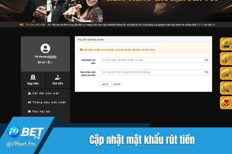 Cập nhật mật khẩu i9Bet rút tiền