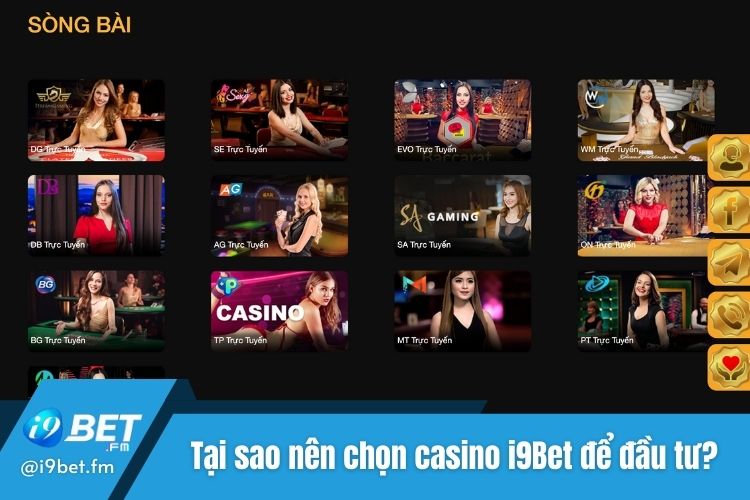 Tại sao nên lựa chọn casino i9Bet để đầu tư?