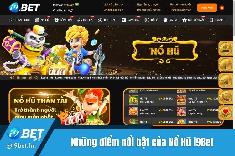 Những điểm nổi bật có tại sảnh cược Nổ Hũ i9Bet