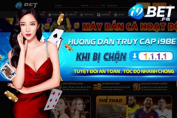 Hướng dẫn truy cập nhà cái i9Bet khi bị chặn bằng 1.1.1.1