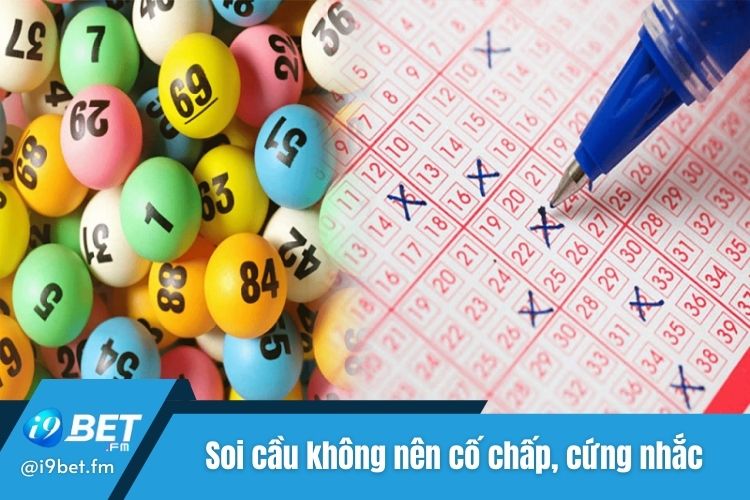 Soi cầu không chuộng những cược thủ cố chấp, cứng nhắc